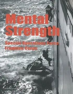 Østergaard / Hansen |  Mental Strength:Special Operations Force, Frogman Corps | eBook | Sack Fachmedien