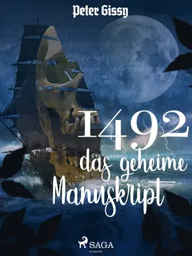 Gissy |  1492 - das geheime Manuskript | eBook | Sack Fachmedien