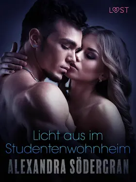 Södergran |  Licht aus im Studentenwohnheim: Erotische Novelle | eBook | Sack Fachmedien
