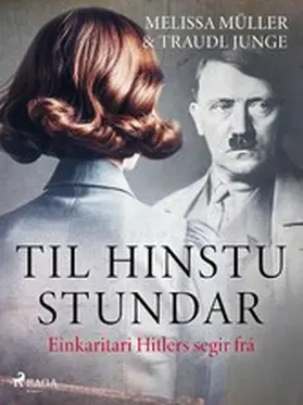 Junge / Müller |  Til hinstu stundar - Einkaritari Hitlers segir frá | eBook | Sack Fachmedien
