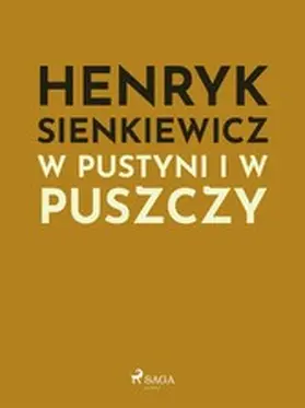 Sienkiewicz |  W pustyni i w puszczy | eBook | Sack Fachmedien