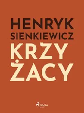 Sienkiewicz |  Krzy¿acy | eBook | Sack Fachmedien