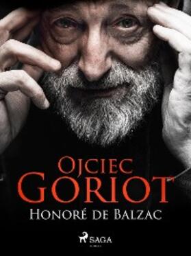 de Balzac |  Ojciec Goriot | eBook | Sack Fachmedien