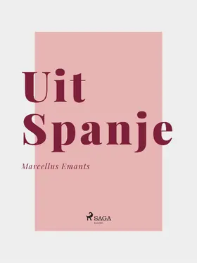 Emants |  Uit Spanje | eBook | Sack Fachmedien