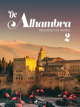 Irving |  De Alhambra, of nieuwe schetsen en portretten. Tweede deel. | eBook | Sack Fachmedien