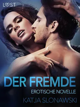 Slonawski |  Der Fremde: Erotische Novelle | eBook | Sack Fachmedien