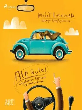 Lesniewski | Ale auta! Odjazdowe historie samochodowe | E-Book | www.sack.de