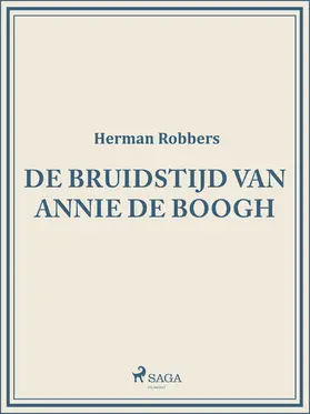 Robbers |  De bruidstijd van Annie de Boogh | eBook | Sack Fachmedien