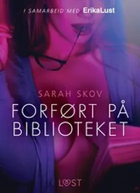 Skov |  Forført på biblioteket - en erotisk novelle | eBook | Sack Fachmedien