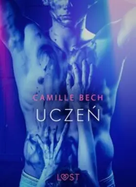Bech |  Uczen - opowiadanie erotyczne | eBook | Sack Fachmedien