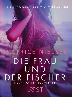 Nielsen |  Die Frau und der Fischer: Erotische Novelle | eBook | Sack Fachmedien