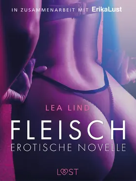 Lind |  Fleisch: Erotische Novelle | eBook | Sack Fachmedien