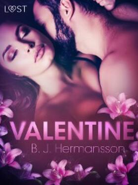 Hermansson |  Valentine - Relato erótico | eBook | Sack Fachmedien