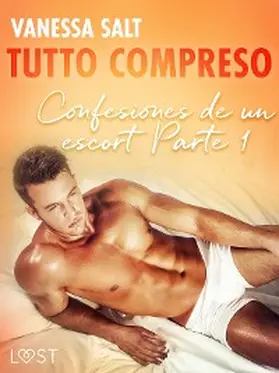Salt |  Todo incluido - Confesiones de un escort Parte 1 | eBook | Sack Fachmedien