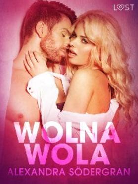 Södergran |  Wolna wola - opowiadanie erotyczne | eBook | Sack Fachmedien