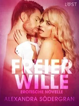 Södergran |  Freier Wille: Erotische Novelle | eBook | Sack Fachmedien