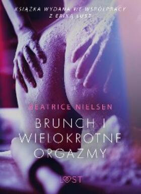 Nielsen |  Brunch i wielokrotne orgazmy - opowiadanie erotyczne | eBook | Sack Fachmedien