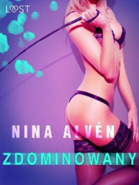 Alvén |  Zdominowany - opowiadanie erotyczne | eBook | Sack Fachmedien