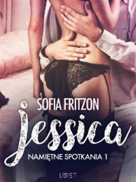 Fritzson |  Namietne spotkania 1: Jessica - opowiadanie erotyczne | eBook | Sack Fachmedien