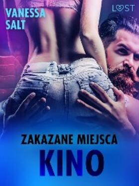 Salt |  Zakazane miejsca: Kino - opowiadanie erotyczne | eBook | Sack Fachmedien