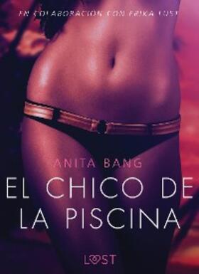 Bang |  El chico de la piscina - Literatura erótica | eBook | Sack Fachmedien
