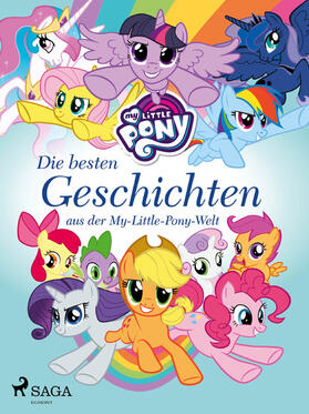Diverse |  My Little Pony - Die besten Geschichten aus der My-Little-Pony-Welt | eBook | Sack Fachmedien