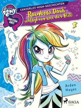 Hayes |  My Little Pony - Equestria Girls - Rainbow Dash schlägt ein wie der Blitz | eBook | Sack Fachmedien