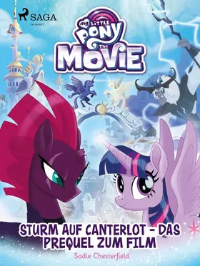 Chesterfield |  My Little Pony - Sturm auf Canterlot - das Prequel zum Film | eBook | Sack Fachmedien