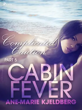 Kjeldberg |  Cabin Fever 5: Complicated Caution | eBook | Sack Fachmedien