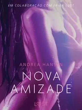 Hansen |  Nova Amizade - Um conto erótico | eBook | Sack Fachmedien