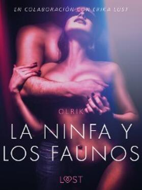 Olrik |  La ninfa y los faunos - Un relato erótico | eBook | Sack Fachmedien