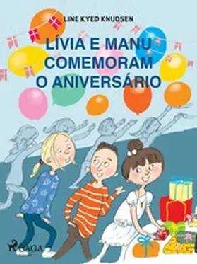 Knudsen |  Lívia e Manu comemoram o aniversário | eBook | Sack Fachmedien