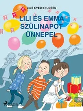 Knudsen |  Lili és Emma szülinapot ünnepel | eBook | Sack Fachmedien