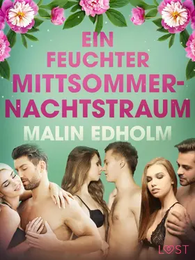 Edholm |  Ein feuchter Mittsommernachtstraum: Erotische Novelle | eBook | Sack Fachmedien