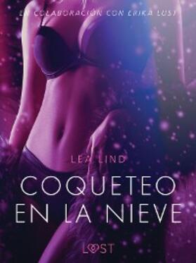 Lind |  Coqueteo en la nieve - Relato erótico | eBook | Sack Fachmedien