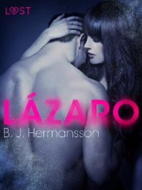 Hermansson |  Lázaro - Relato erótico | eBook | Sack Fachmedien