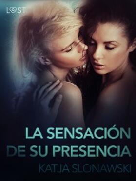 Slonawski |  La sensación de su presencia | eBook | Sack Fachmedien