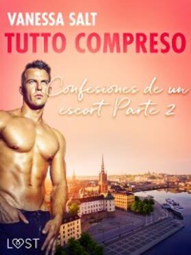 Salt |  Todo incluido - Confesiones de un escort Parte 2 | eBook | Sack Fachmedien