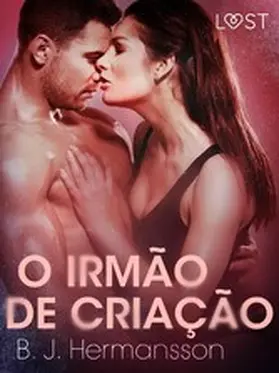 Hermansson |  O Irmão de Criação - Conto Erótico | eBook | Sack Fachmedien