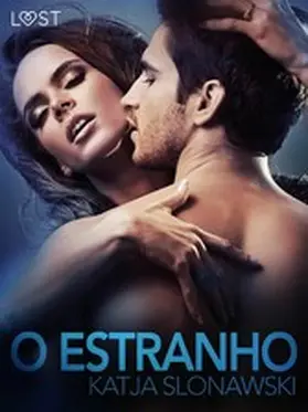 Slonawski |  O Estranho - Conto Erótico | eBook | Sack Fachmedien