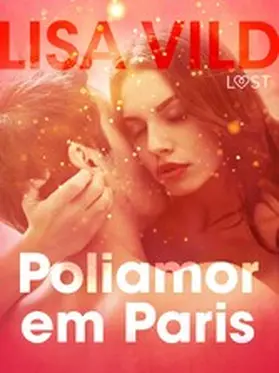 Vild |  Poliamor em Paris - Conto erótico | eBook | Sack Fachmedien