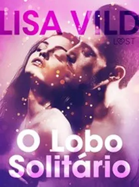 Vild |  O Lobo Solitário - Conto Erótico | eBook | Sack Fachmedien