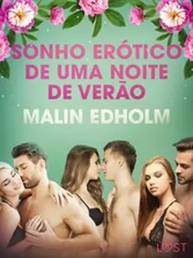 Edholm |  Sonho erótico de uma noite de verão - Conto erótico | eBook | Sack Fachmedien