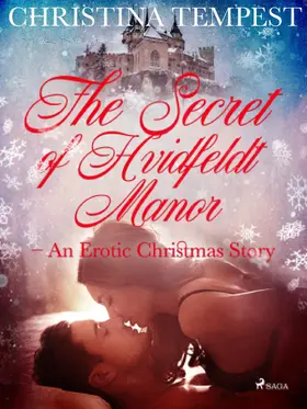 Tempest |  The Secret of Hvidfeldt Manor - An Erotic Christmas Story | eBook | Sack Fachmedien