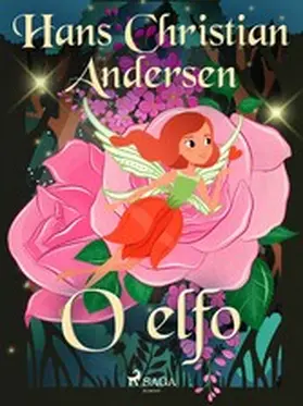 Andersen |  O elfo | eBook | Sack Fachmedien