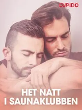 Cupido |  Het natt i saunaklubben | eBook | Sack Fachmedien