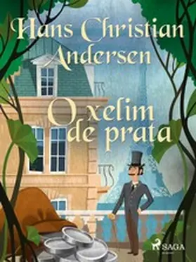 Andersen |  O xelim de prata | eBook | Sack Fachmedien