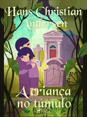 Andersen |  A criança no túmulo | eBook | Sack Fachmedien
