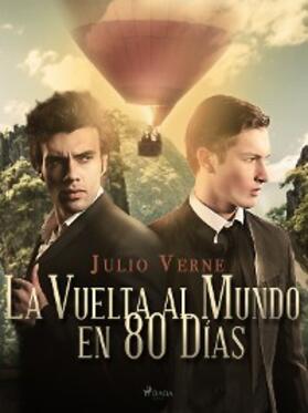 Verne |  La Vuelta al Mundo en 80 Di´as | eBook | Sack Fachmedien