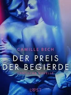 Bech |  Der Preis der Begierde: Erotische Novelle | eBook | Sack Fachmedien